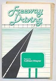 Kathleen Wiegner, Freeway Driving